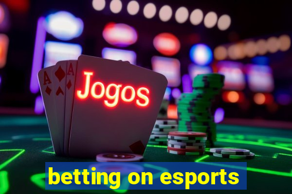 betting on esports