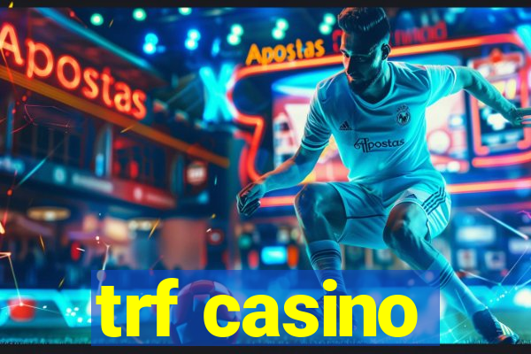 trf casino