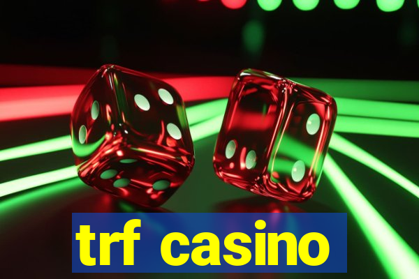 trf casino