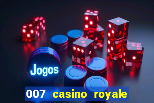 007 casino royale watch online