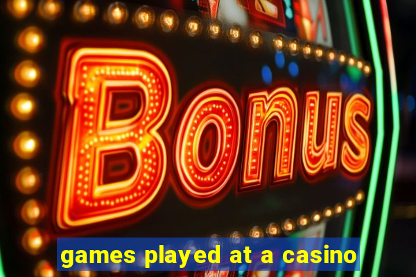 games played at a casino