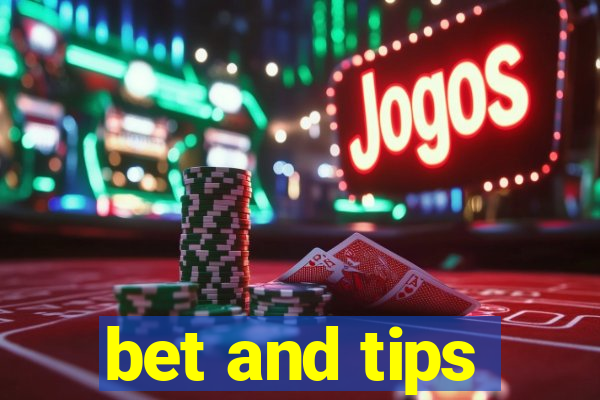 bet and tips