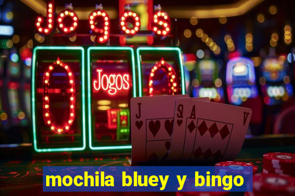 mochila bluey y bingo