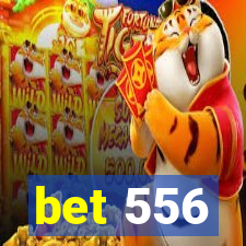 bet 556