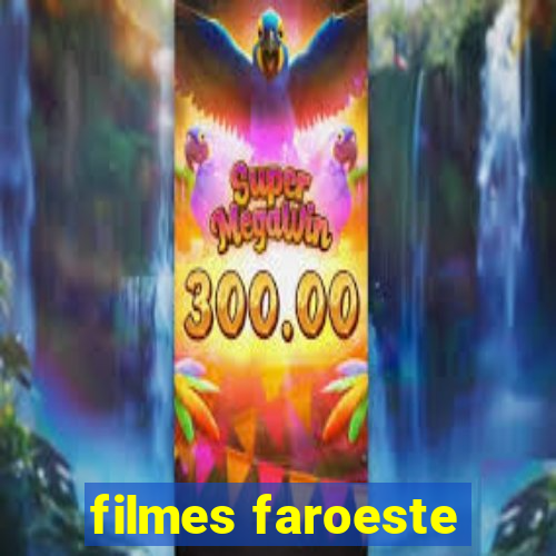 filmes faroeste