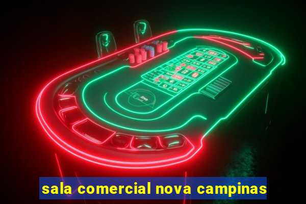 sala comercial nova campinas