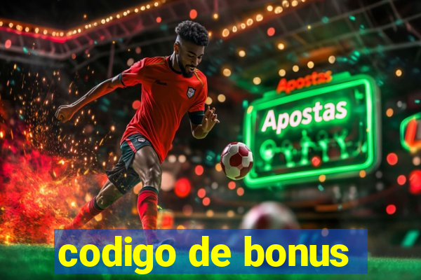 codigo de bonus