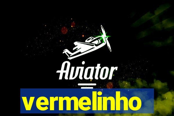 vermelinho