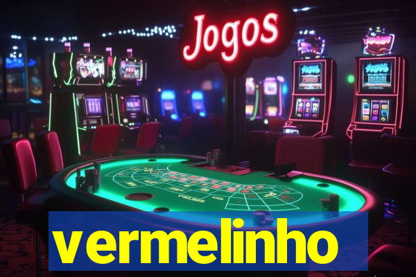 vermelinho