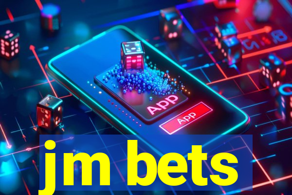 jm bets