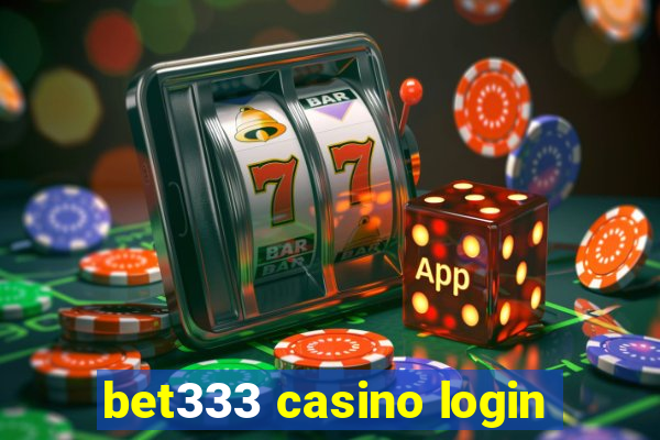 bet333 casino login