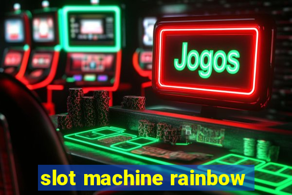 slot machine rainbow