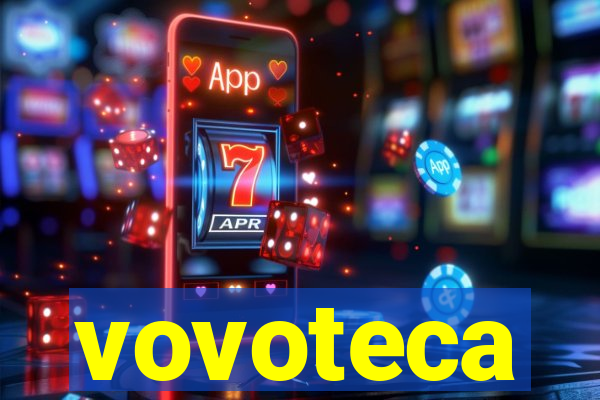 vovoteca