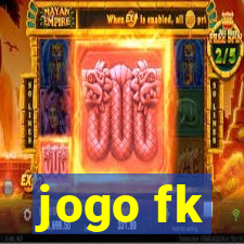 jogo fk