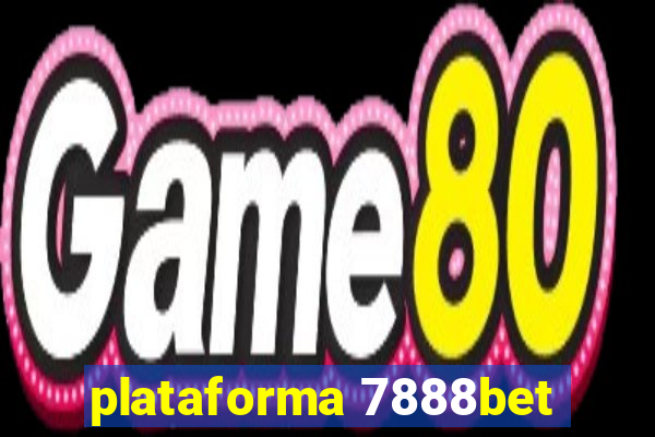 plataforma 7888bet