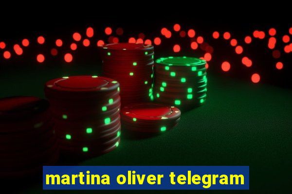 martina oliver telegram