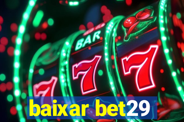 baixar bet29