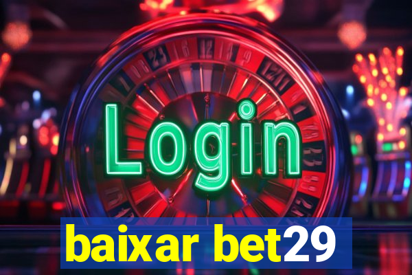 baixar bet29