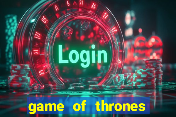 game of thrones slots casino zynga