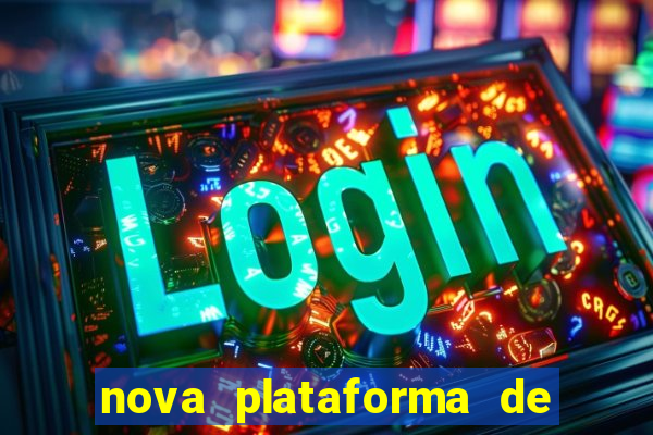 nova plataforma de jogos para ganhar dinheiro