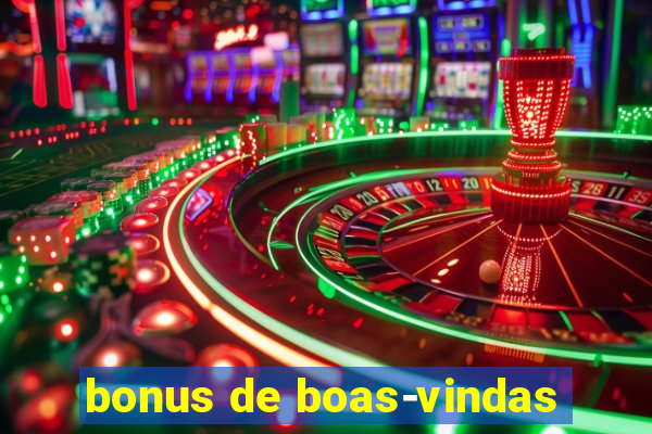 bonus de boas-vindas