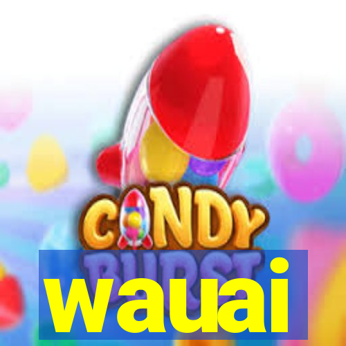 wauai