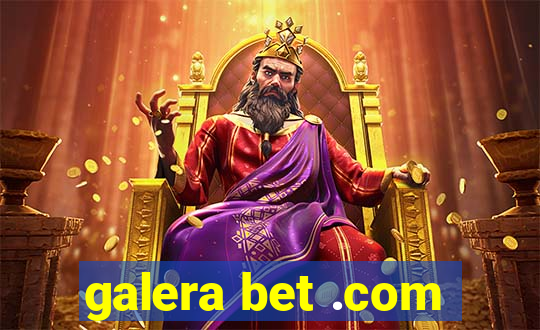 galera bet .com