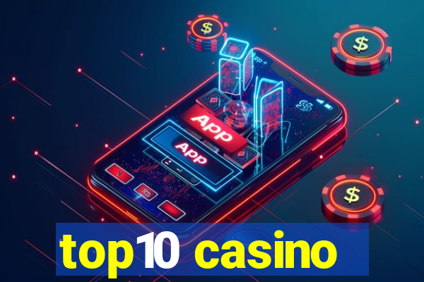 top10 casino