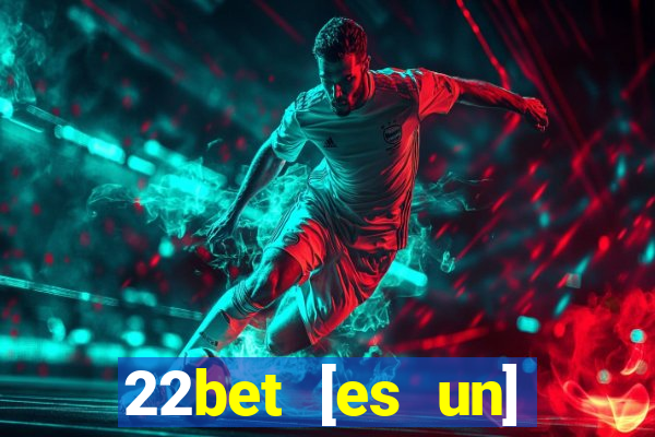 22bet [es un] casino online