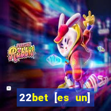 22bet [es un] casino online