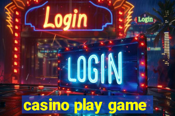 casino play game