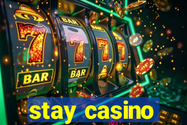 stay casino