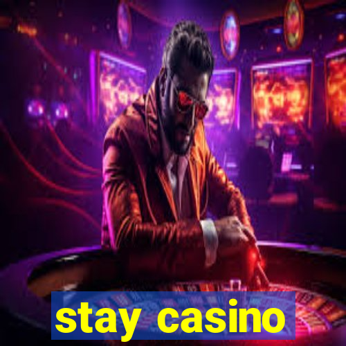 stay casino