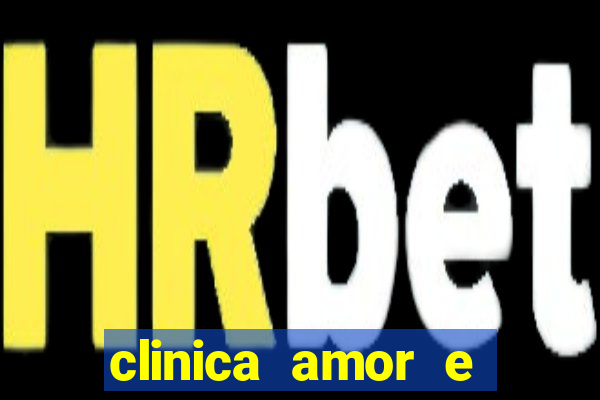 clinica amor e saude pirituba