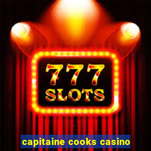 capitaine cooks casino