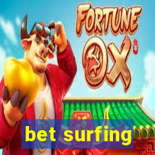 bet surfing