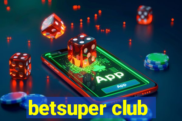 betsuper club