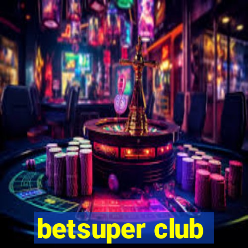 betsuper club