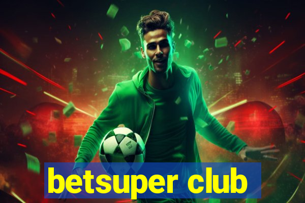 betsuper club