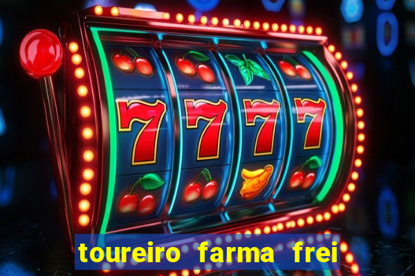 toureiro farma frei serafim teresina - pi toureiro farma frei serafim whatsapp