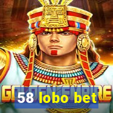 58 lobo bet