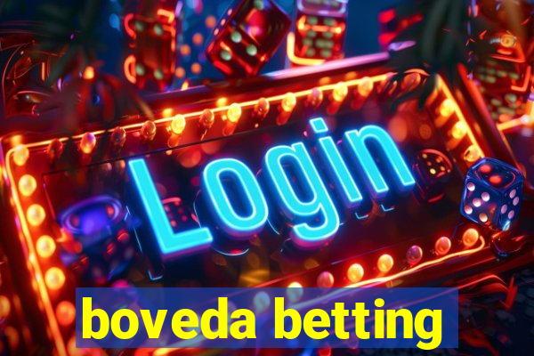 boveda betting