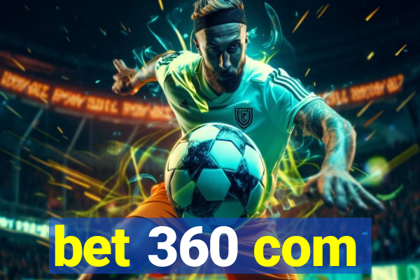 bet 360 com