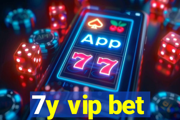 7y vip bet