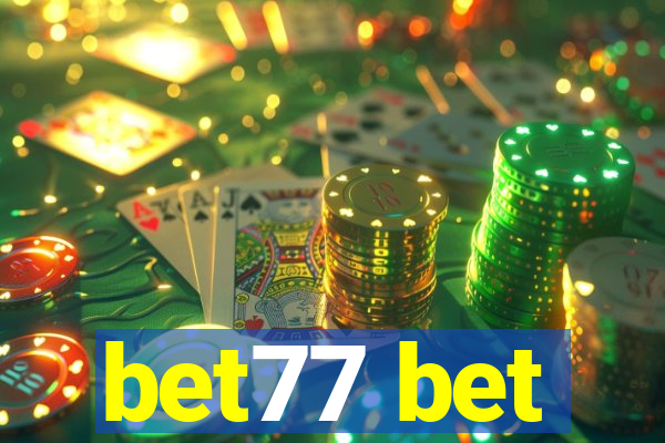 bet77 bet