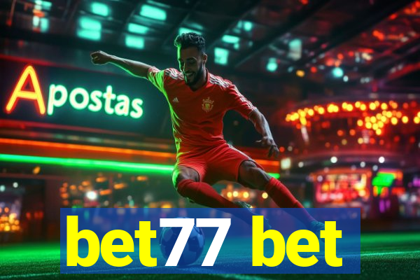 bet77 bet