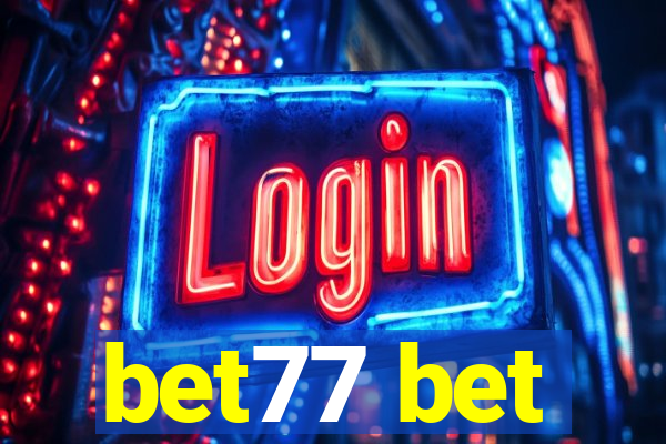 bet77 bet