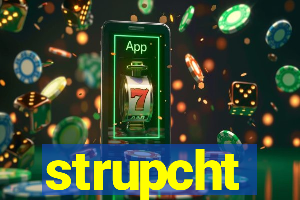 strupcht