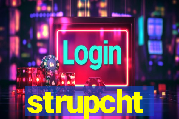 strupcht