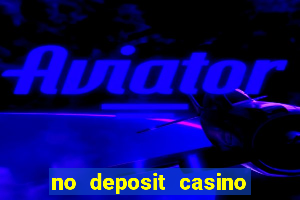 no deposit casino welcome bonus